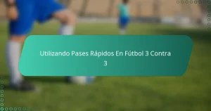 Utilizando Pases Rápidos En Fútbol 3 Contra 3